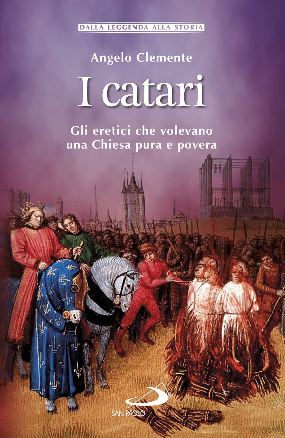 I Catari. Gli eretici che volevano una Chiesa pura e povera (Storia per tutti) Philosophy