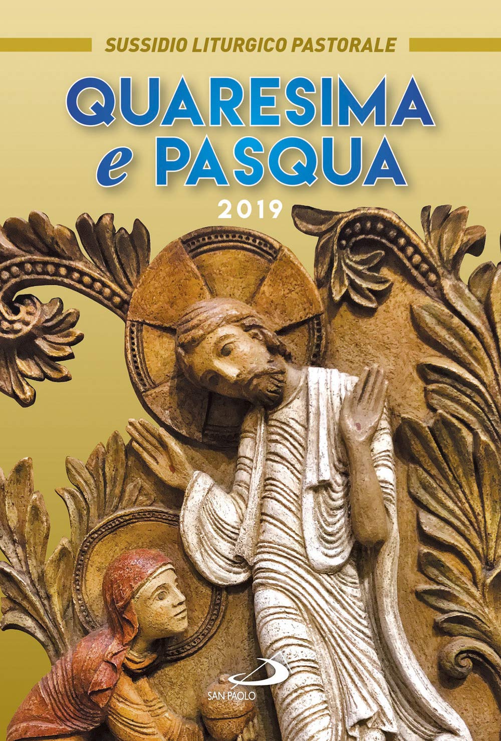 Quaresima e Pasqua 2019. Sussidio liturgico pastorale (Il tempo e i tempi) Religion & Esotericism