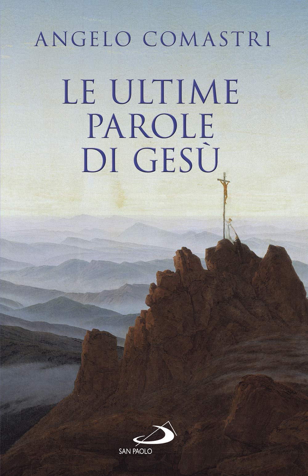 Le ultime parole di Gesù Second hand books on Religion & Esotericism