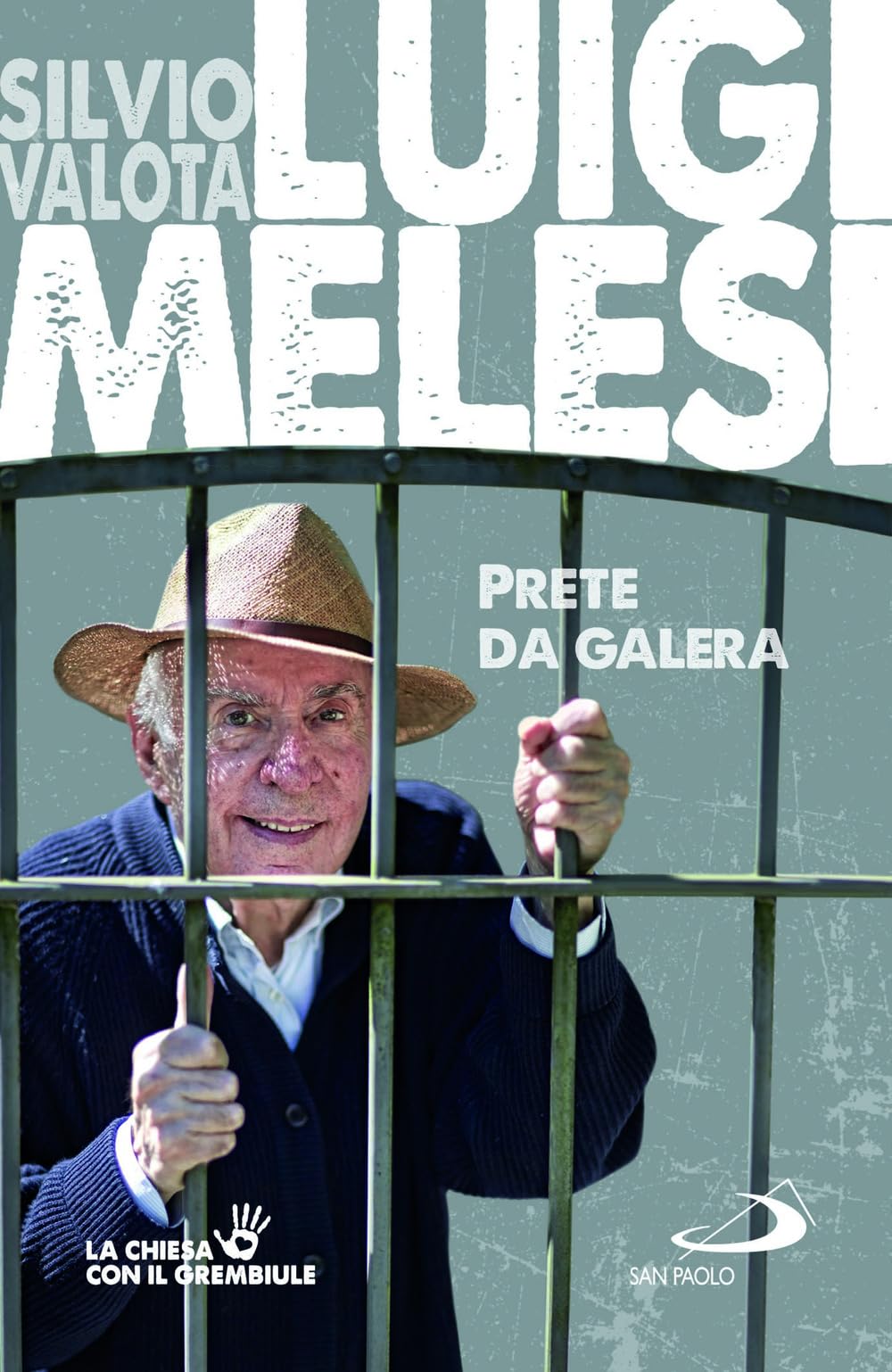 Luigi Melesi. Prete da galera (I protagonisti) Social Sciences
