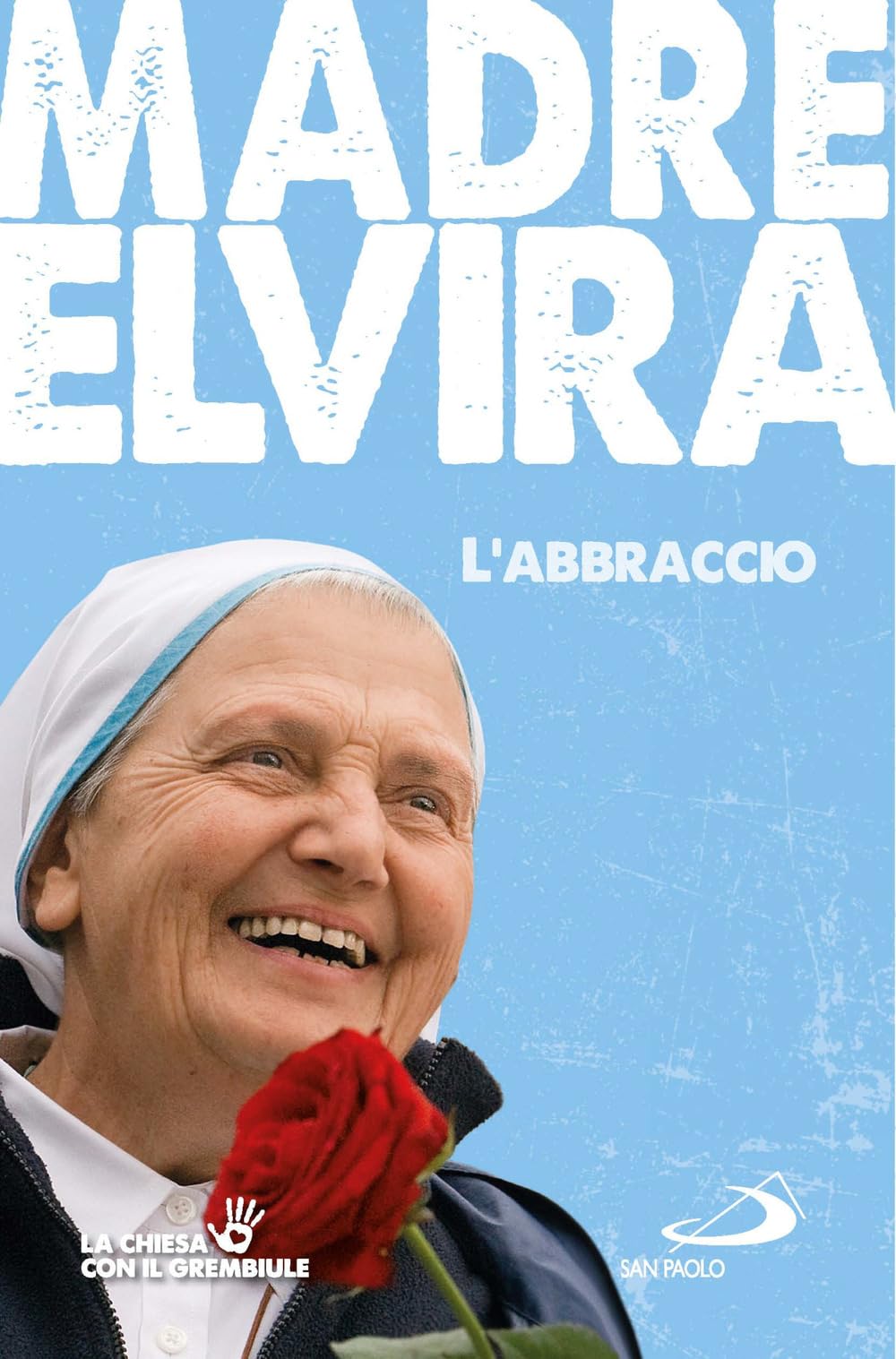 L'abbraccio. Storia della comunità cenacolo Religion & Esotericism