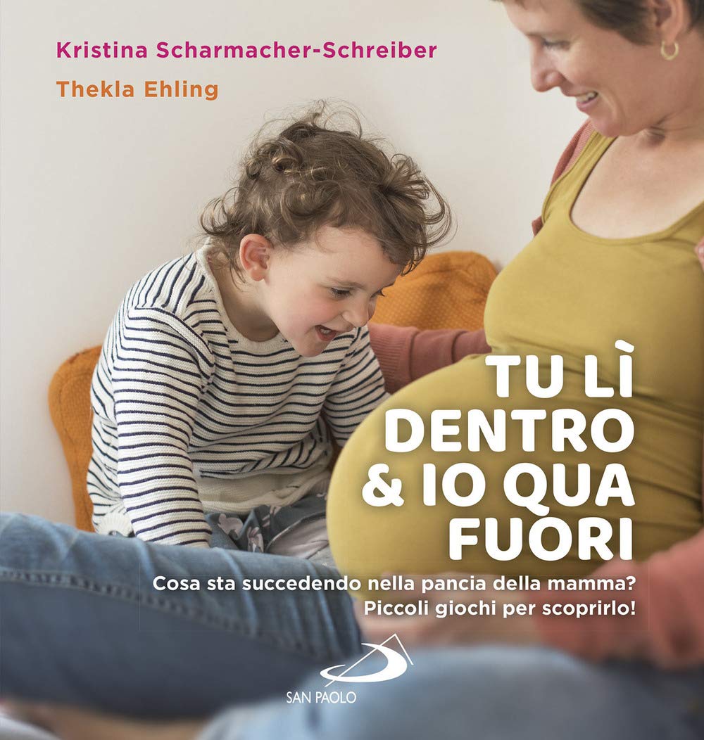 Tu lì dentro & io qua fuori. Cosa sta succedendo nella pancia della mamma? Piccoli giochi per scoprirlo! book