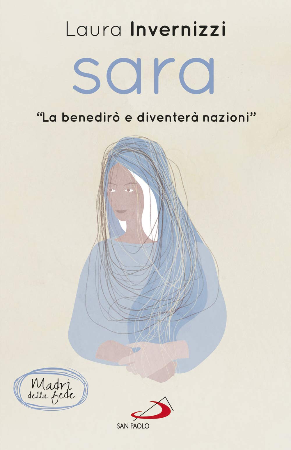 Sara. «La benedirò e diventerò nazioni» (Nuovi fermenti) Religion & Esotericism