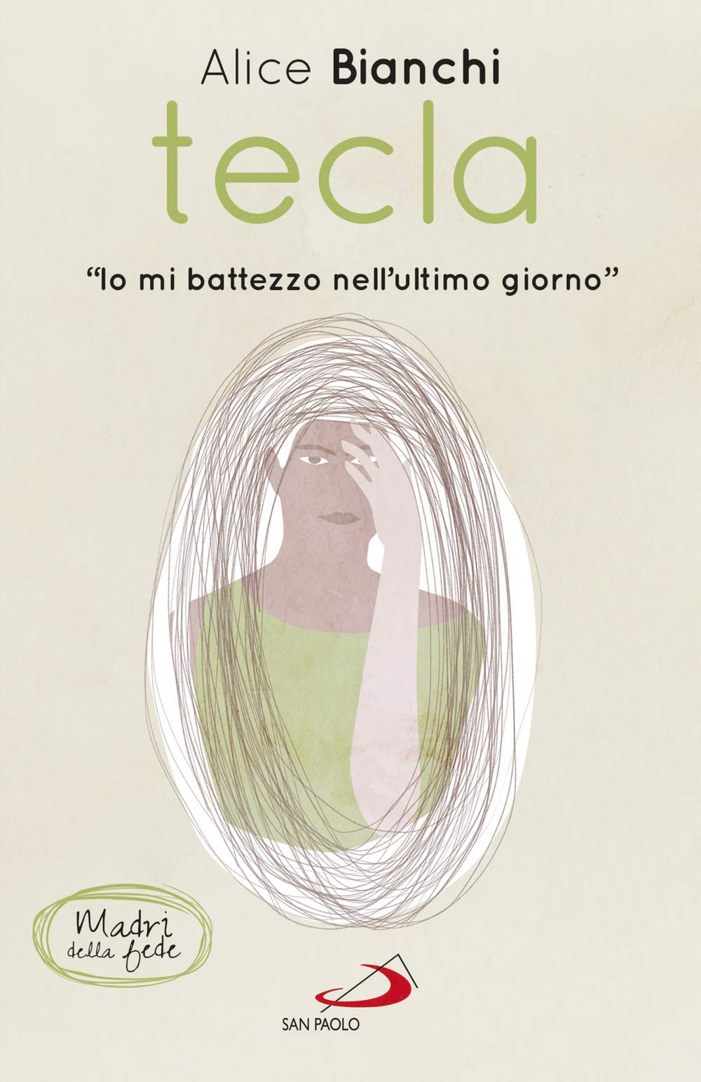 Tecla. 'Io mi battezzo nell'ultimo giorno' book