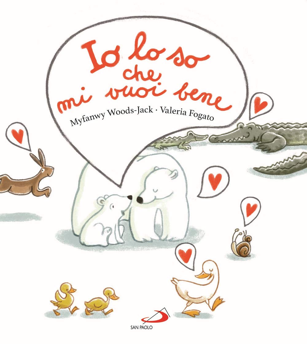 Io lo so che mi vuoi bene. Ediz. a colori book