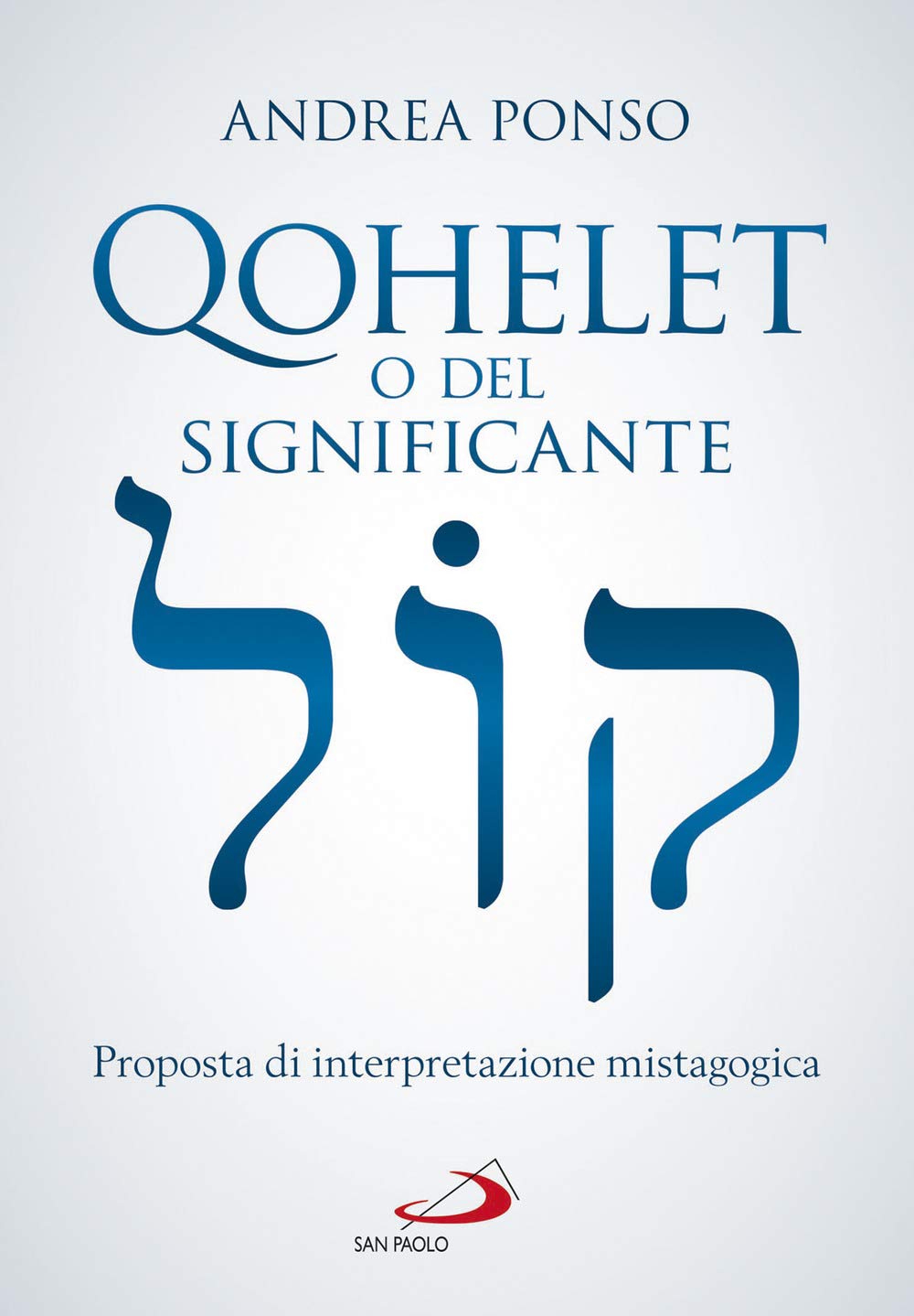 Qohelet o del significante. Proposta di interpretazione mistagogica book