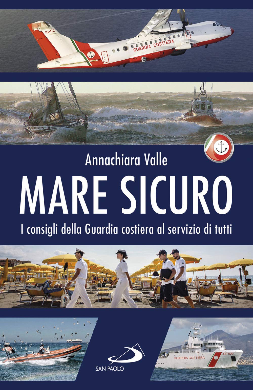 Mare sicuro. I consigli della Guardia costiera al servizio di tutti (Attualità e storia) Social Sciences