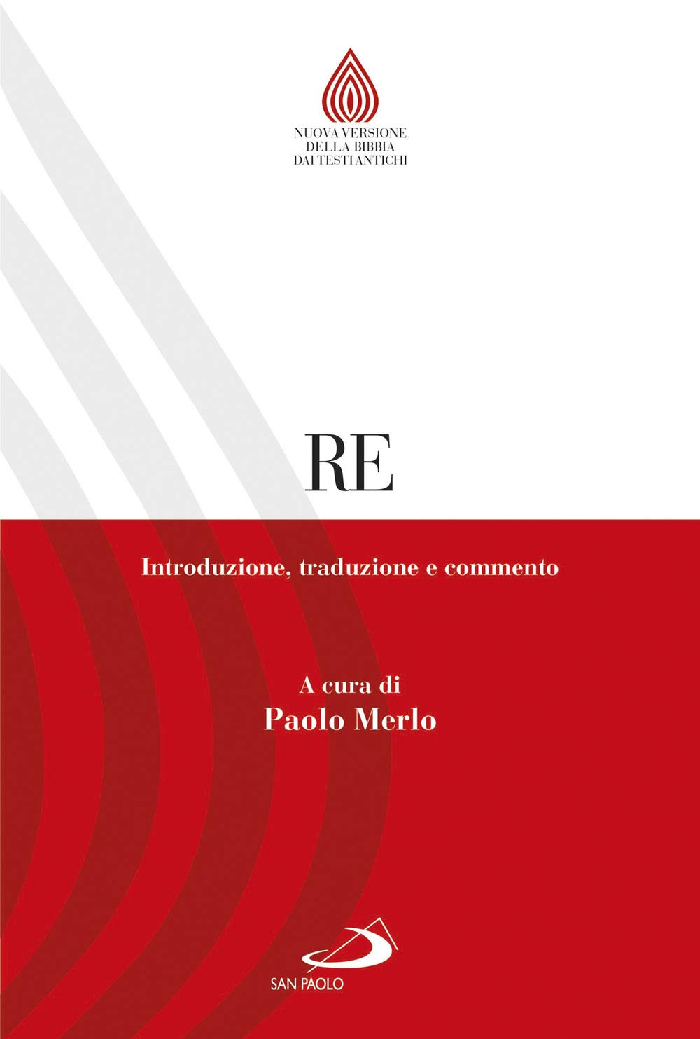 Re. Introduzione, traduzione e commento (Nuovissima versione della Bibbia dai testi originali) Religion & Esotericism