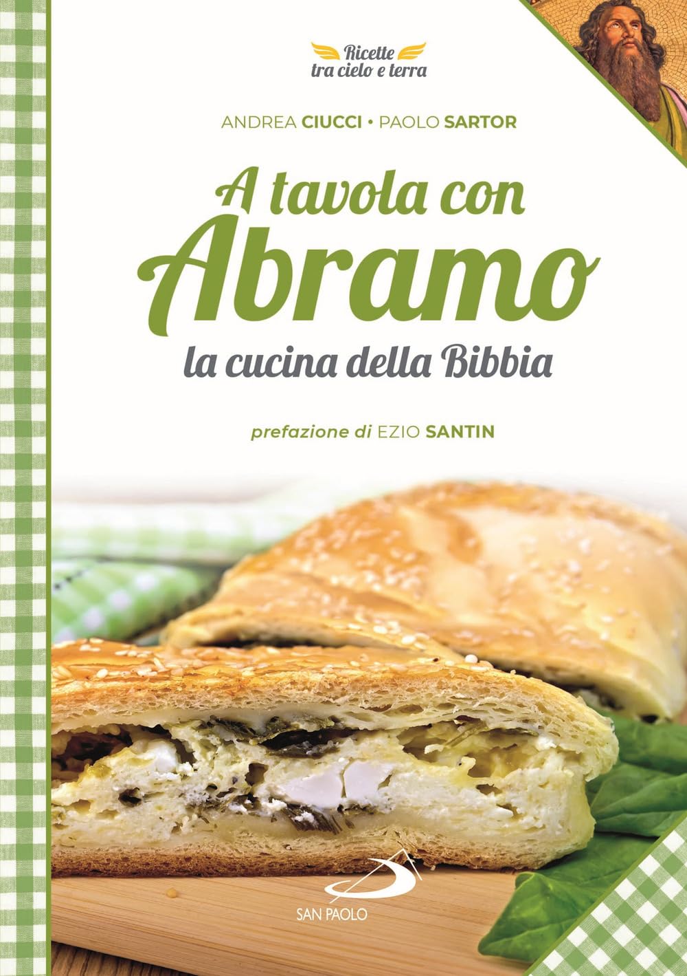 A tavola con Abramo. La cucina della Bibbia Leisure, Home & Garden