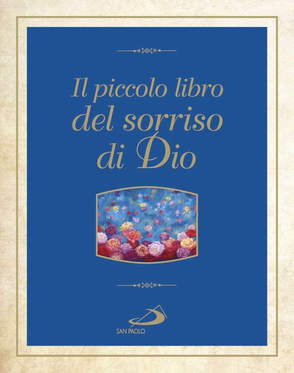 Il piccolo libro dei sorrisi di Dio Religion & Esotericism