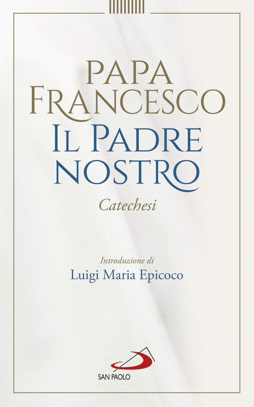Padre Nostro. Catechesi Second hand books on Religion & Esotericism