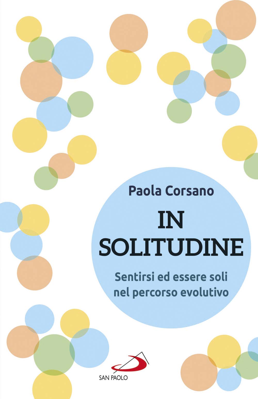 In solitudine. Sentirsi ed essere soli nel percorso evolutivo book