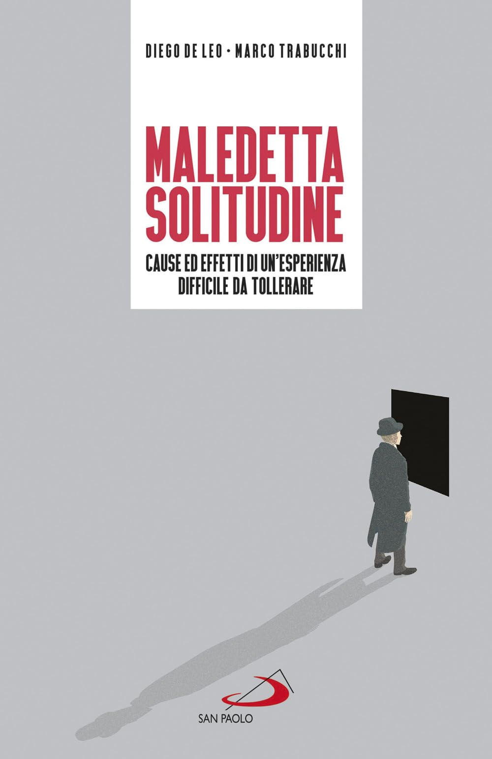 Maledetta solitudine. Cause ed effetti di un'esperienza difficile da tollerare book