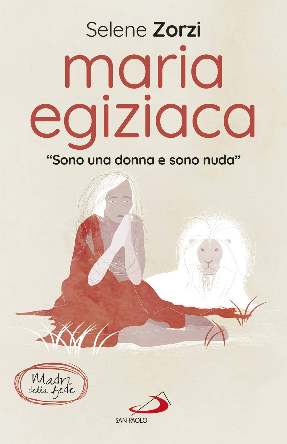 Maria Egiziaca. 'Sono una donna e sono nuda' book