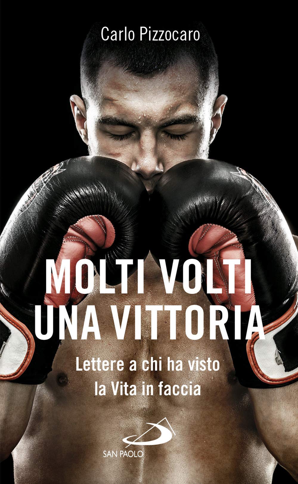 Molti volti una vittoria. Lettere a chi ha visto la vita in faccia book