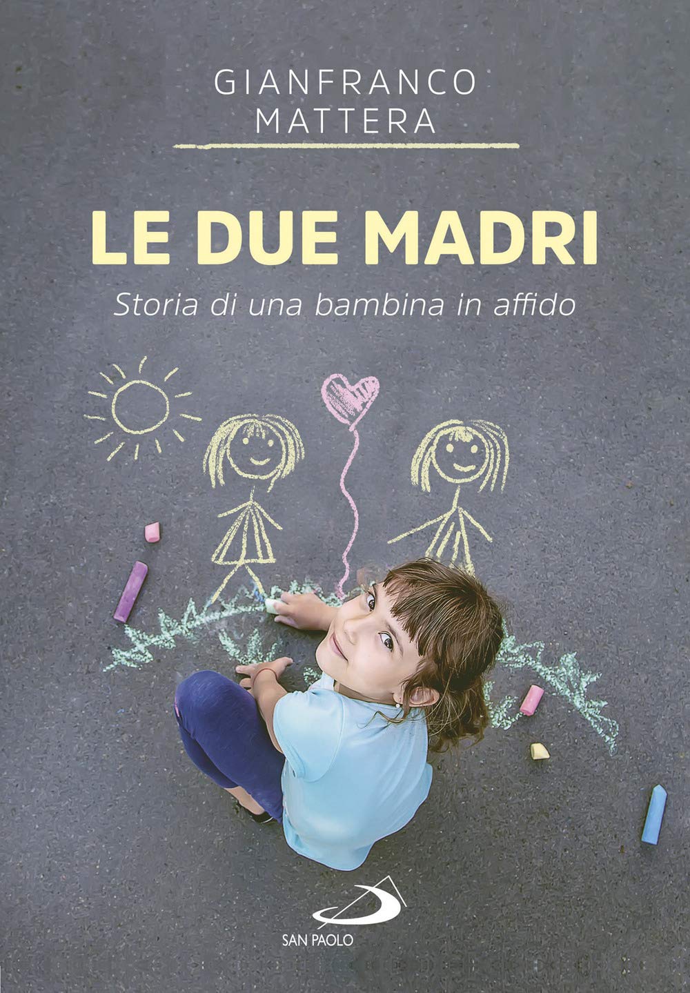 Le due madri. Storia di una bambina in affido (Le vele) Parents & Children
