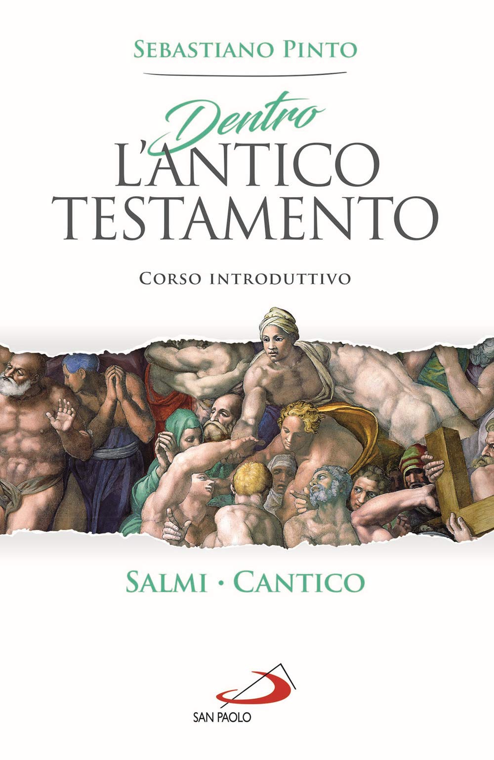 Dentro l'Antico Testamento. Corso introduttivo Salmi Cantico book