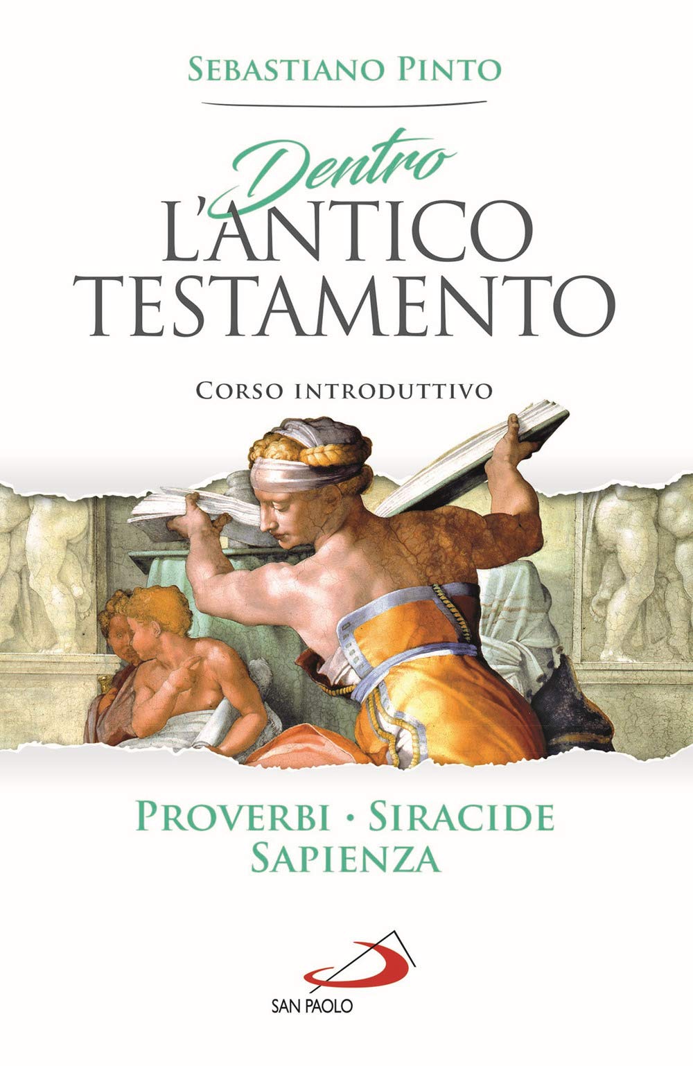 Dentro l'Antico Testamento. Corso introduttivo Proverbi Siracide Sapienza book