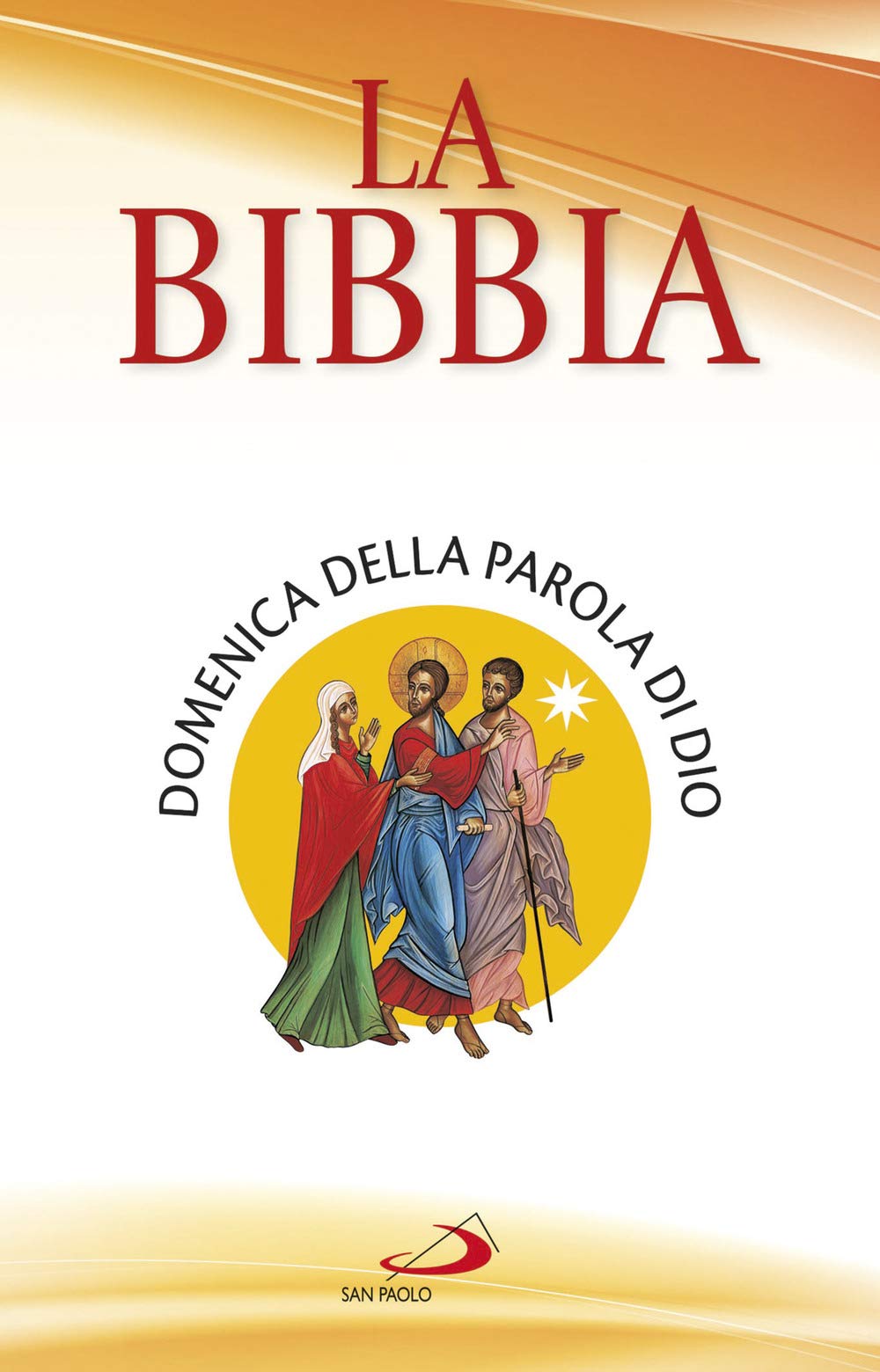 La Bibbia. Domenica della Parola (Bibbia. Antico Testamento. Testi) Religion & Esotericism