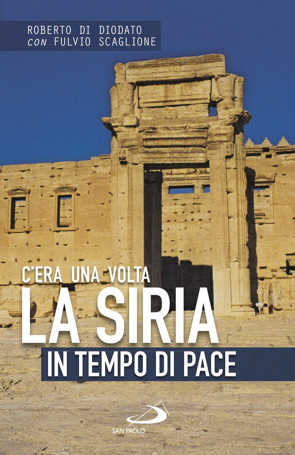 C'era una volta la Siria. In tempo di pace Books