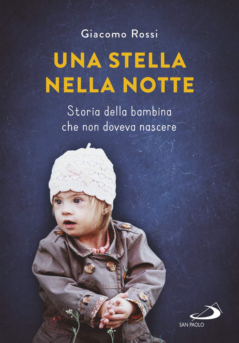 Una stella nella notte. Storia della bambina che non doveva nascere (Le vele) Books