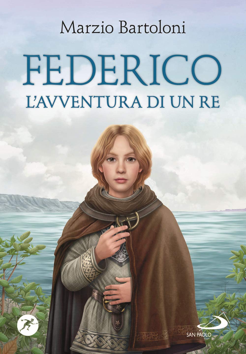 Federico. L'avventura di un re (Narrativa San Paolo ragazzi) Novels & Short Stories