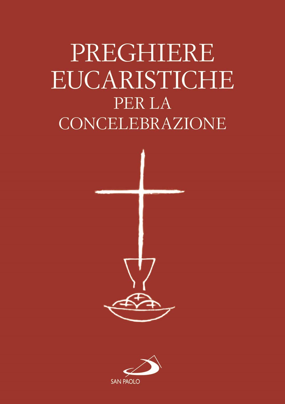 Preghiere eucaristiche per la concelebrazione Religion & Esotericism