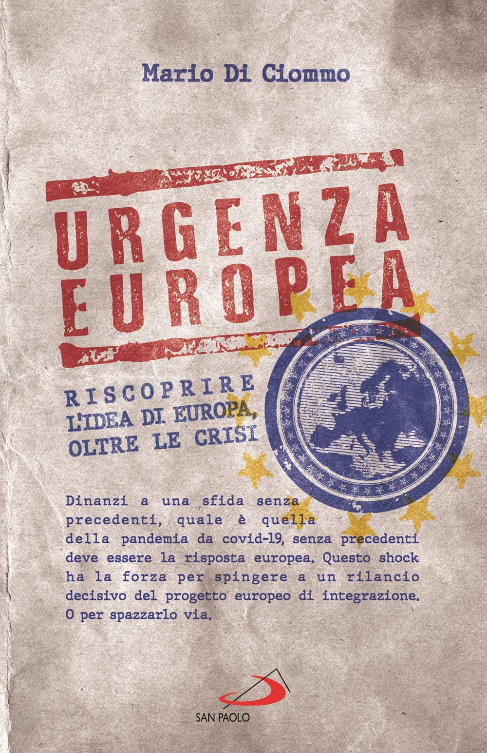 Urgenza europea. Riscoprire l'idea di Europa, oltre le crisi (Attualità e storia) Books