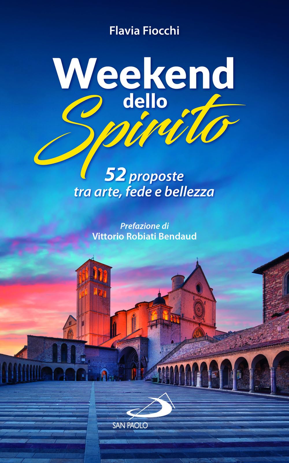 52 weekend dello spirito. 52 proposte tra arte, fede e bellezza (Guide San Paolo) Leisure, Home & Garden