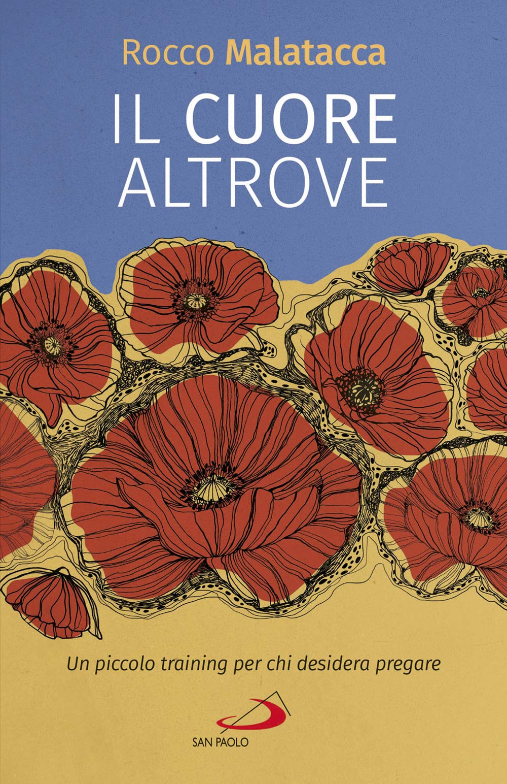 Il cuore altrove. Un piccolo training per chi desidera pregare (Parole per lo spirito) Religion & Esotericism