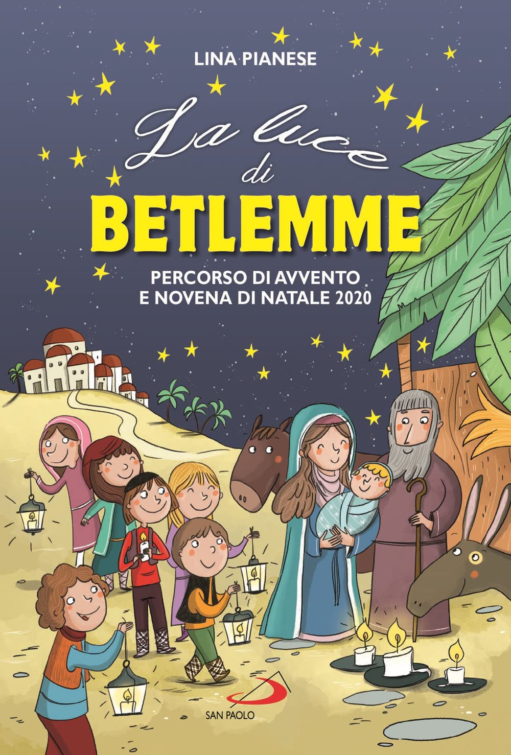 La Luce di Betlemme. Percorso di Avvento e Novena di Natale 2020. Ediz. a colori book