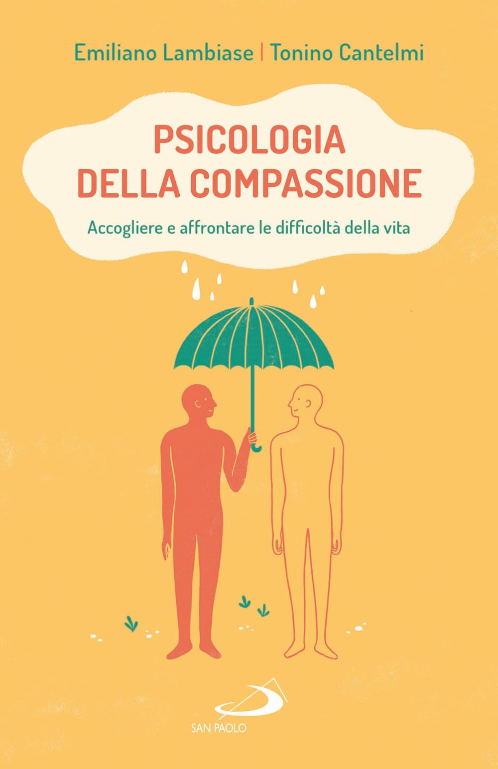 Psicologia della compassione. Accogliere e affrontare le difficoltà della vita Psychology