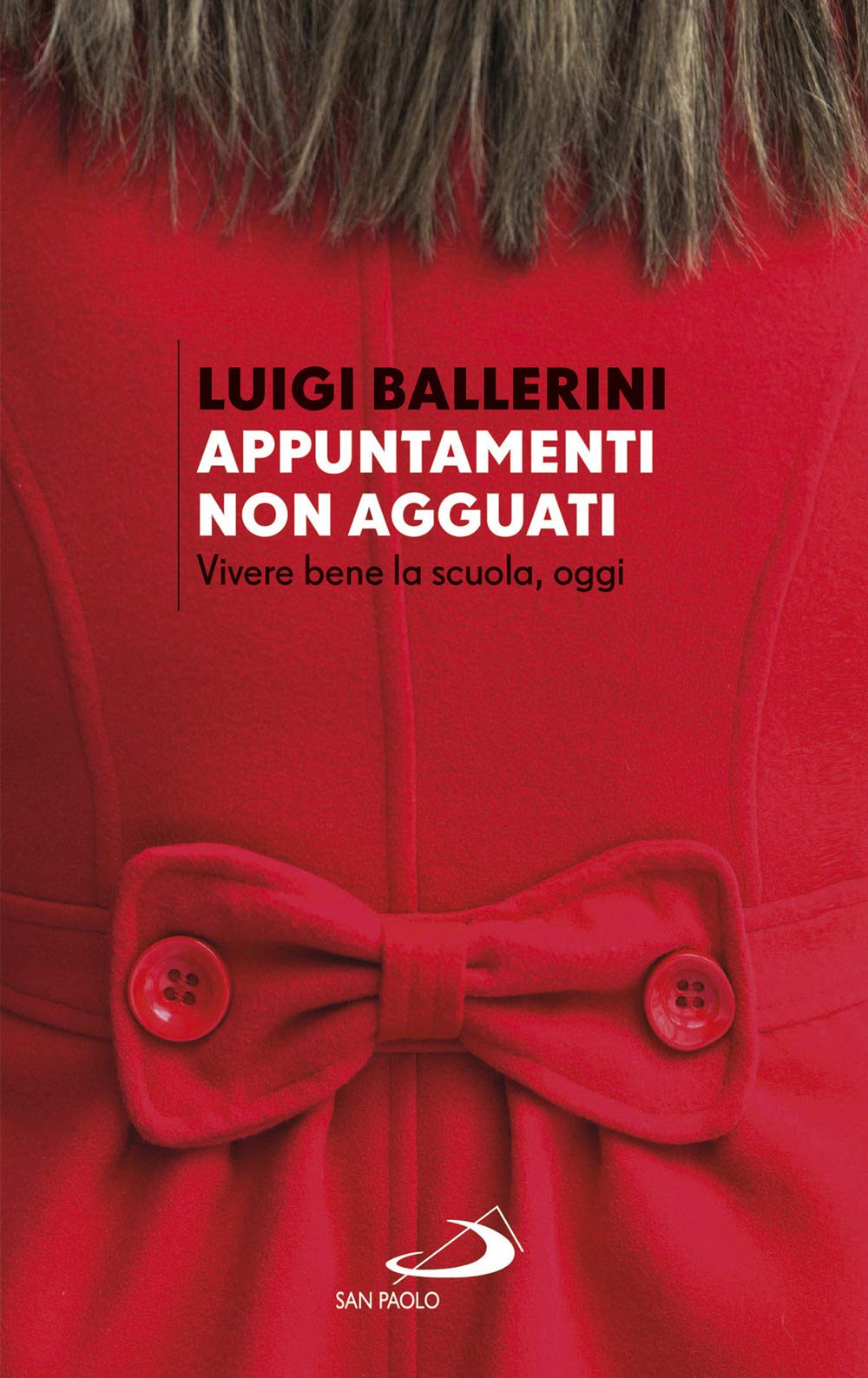 Appuntamenti. Non agguati. Vivere bene la scuola, oggi book