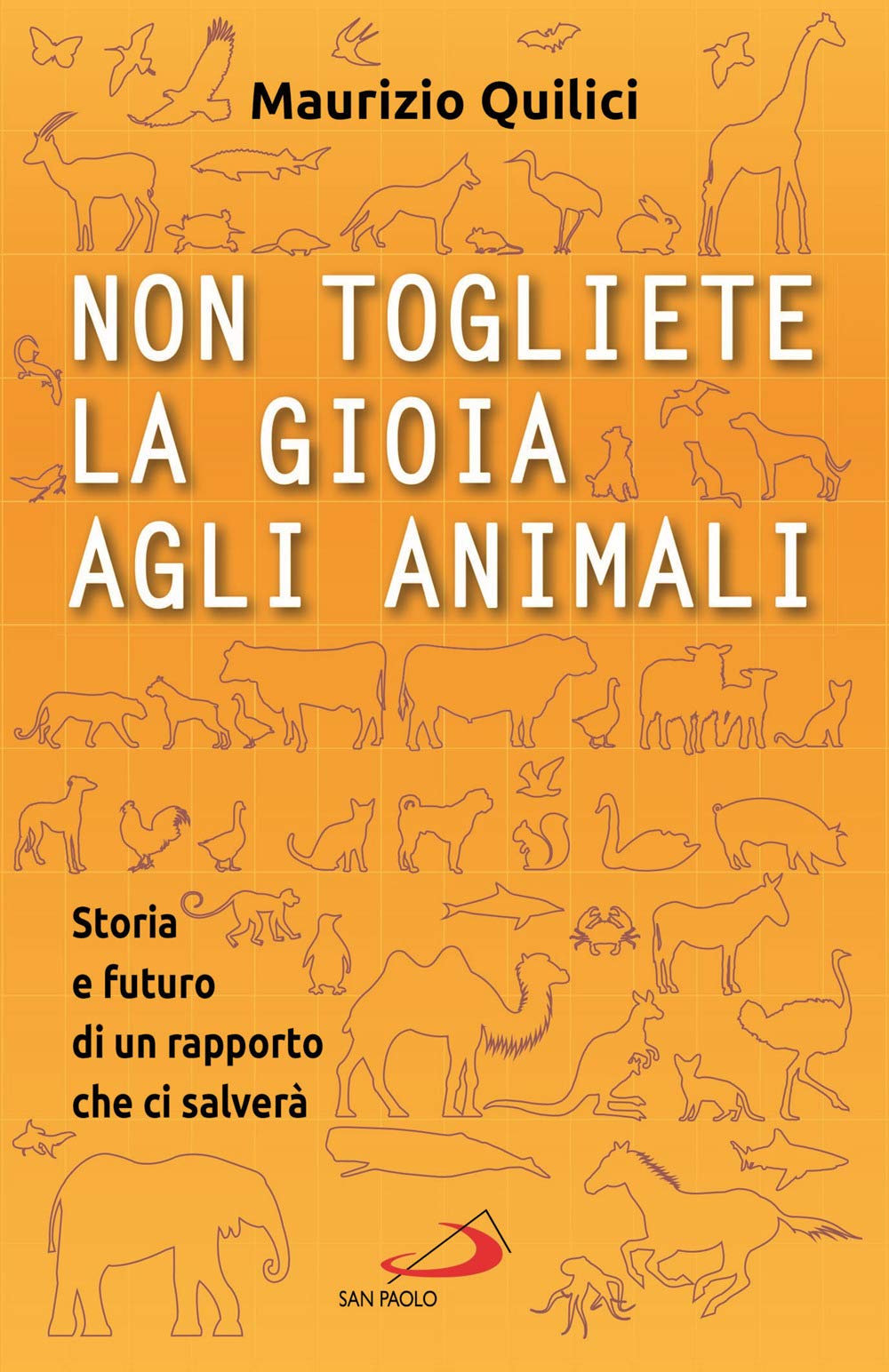 Non togliete la gioia agli animali. Storia e futuro di un rapporto che ci salverà Philosophy