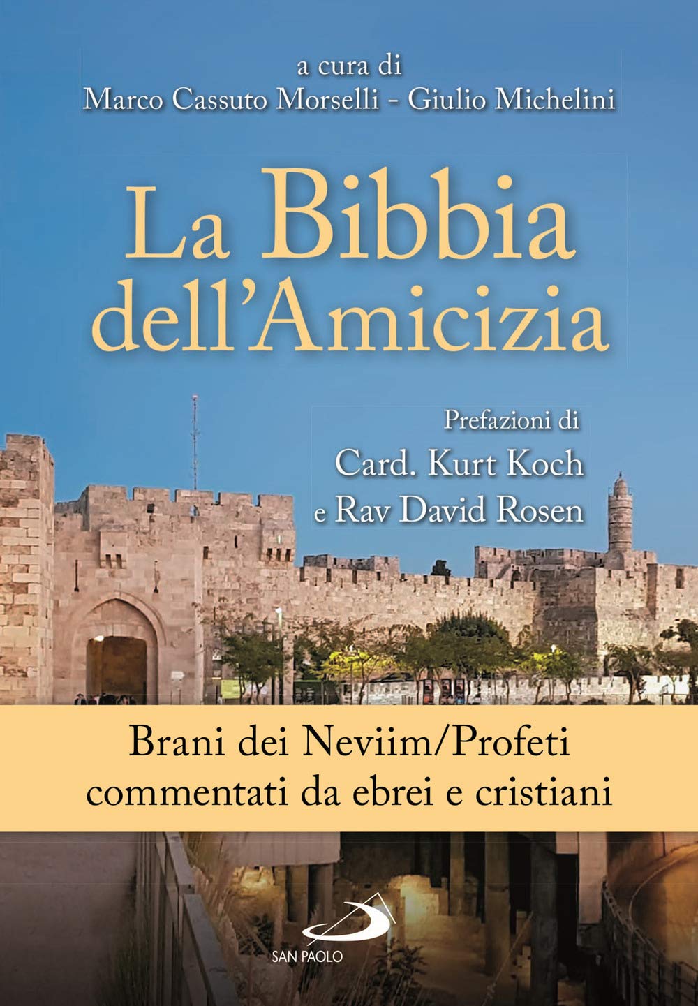 La Bibbia dell'amicizia. Brani dei Neviim/Profeti commentati da ebrei e cristiani (Guida alla Bibbia) Religion & Esotericism