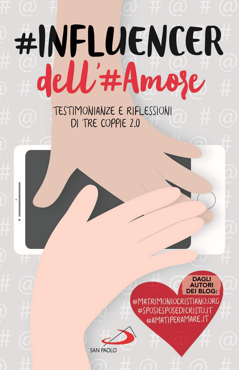 #influencer dell'#amore. Testimonianze e riflessioni di tre coppie 2.0 (Progetto famiglia) Eroticism