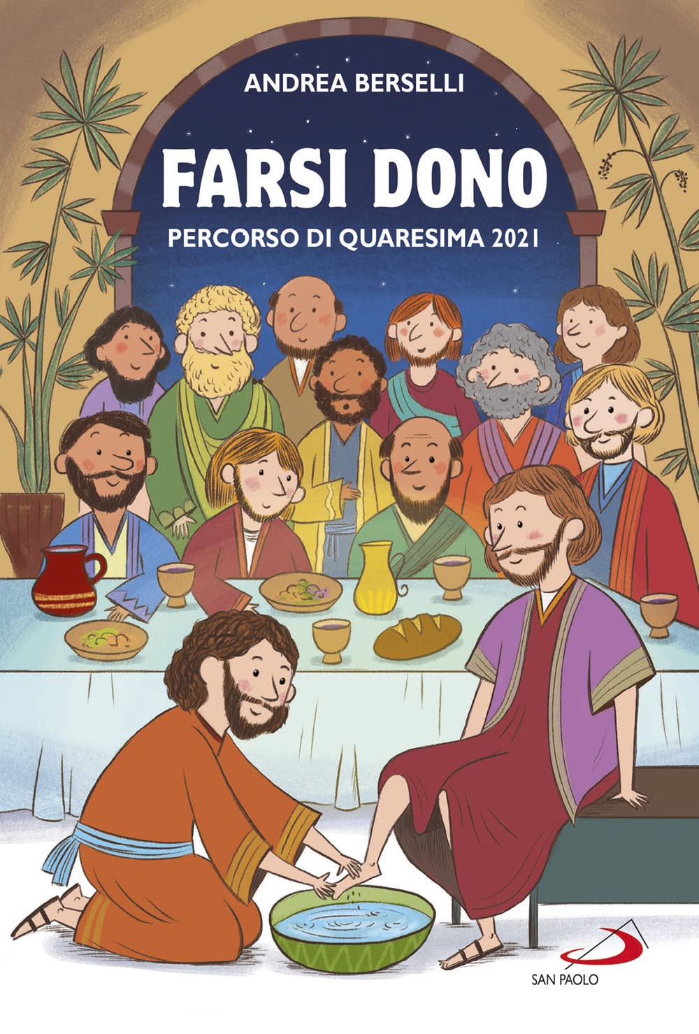 Farsi dono. Percorso di Quaresima 2021 Non-fiction