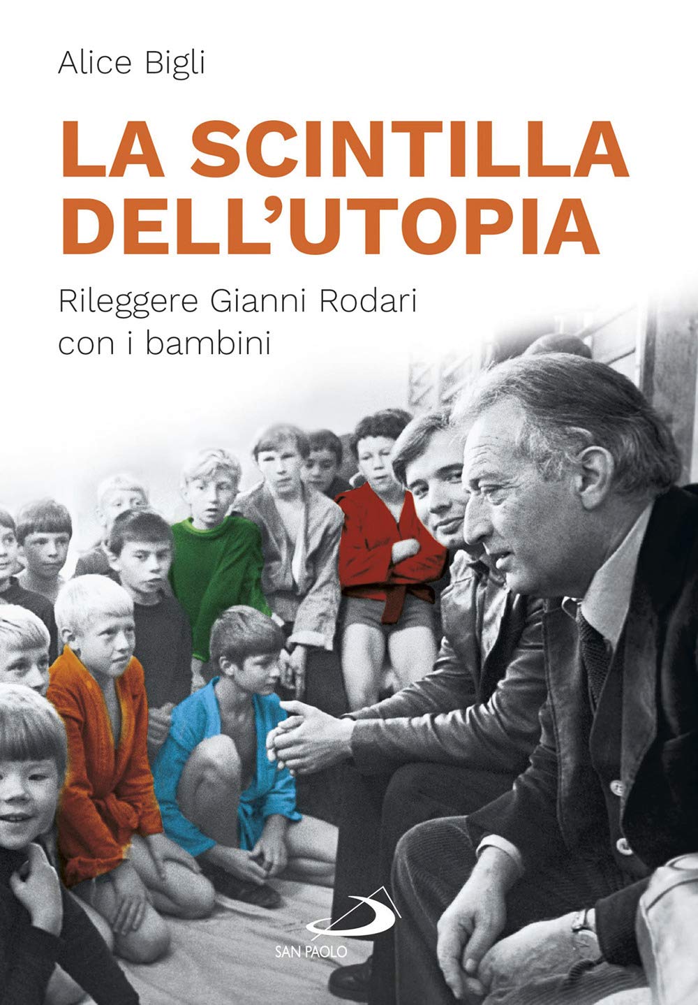 La scintilla dell'utopia. Rileggere Gianni Rodari con i bambini book