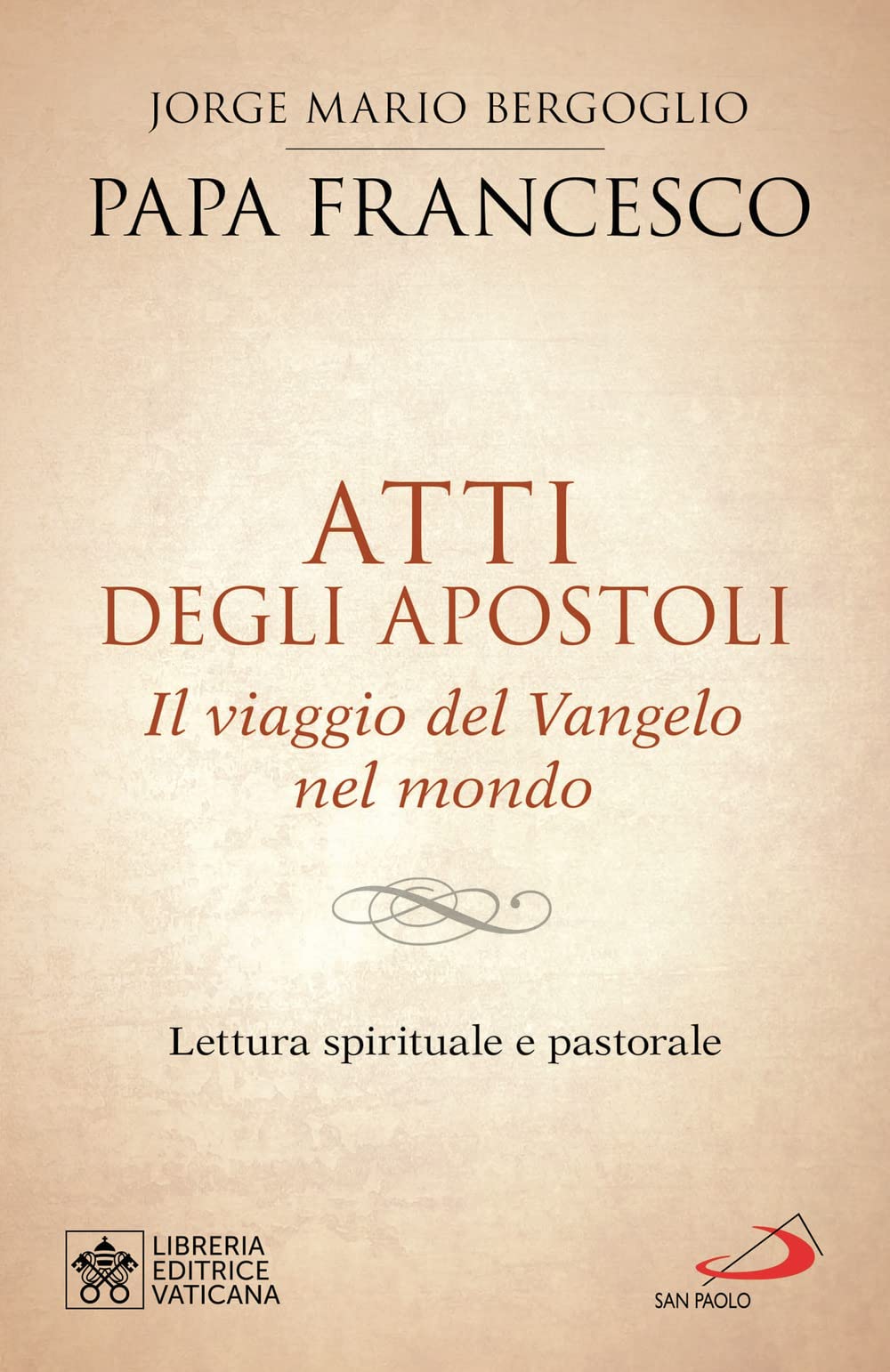 Atti degli Apostoli. Il viaggio del Vangelo nel mondo. Lettura spirituale e pastorale book