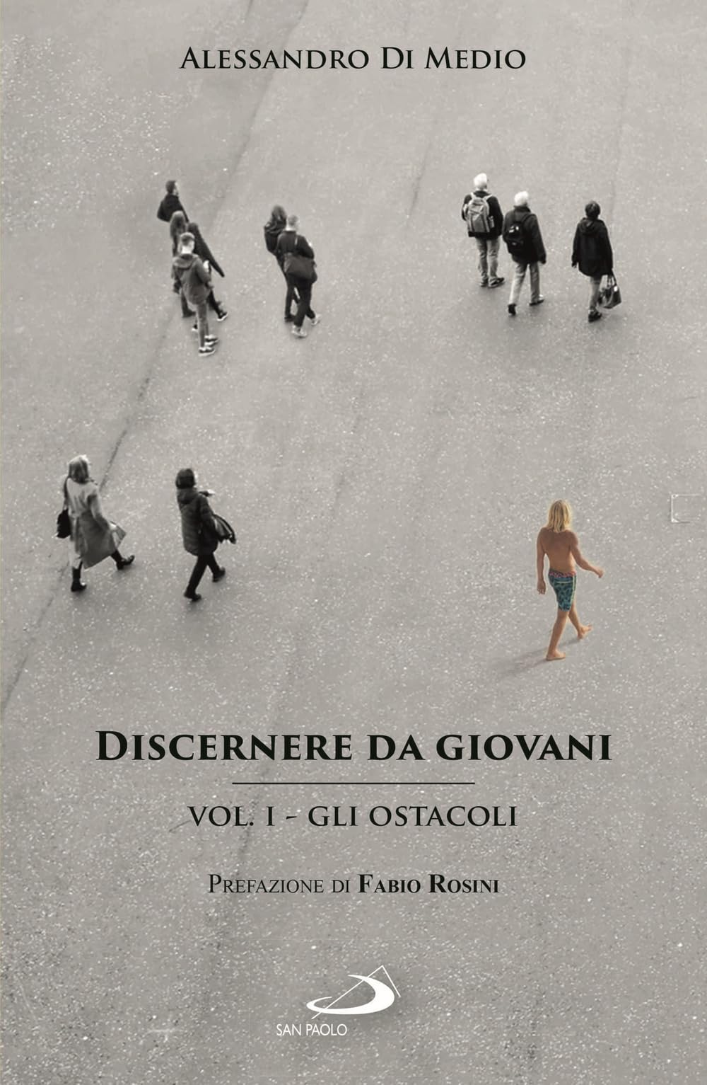 Discernere da giovani. Gli ostacoli (Vol. 1) (Teologia e cultura religiosa) Religion & Esotericism
