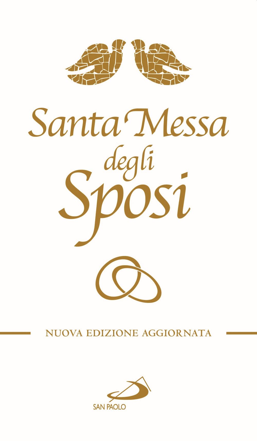 Santa messa degli sposi. Il nuovo rito del matrimonio con nuovo lezionario book