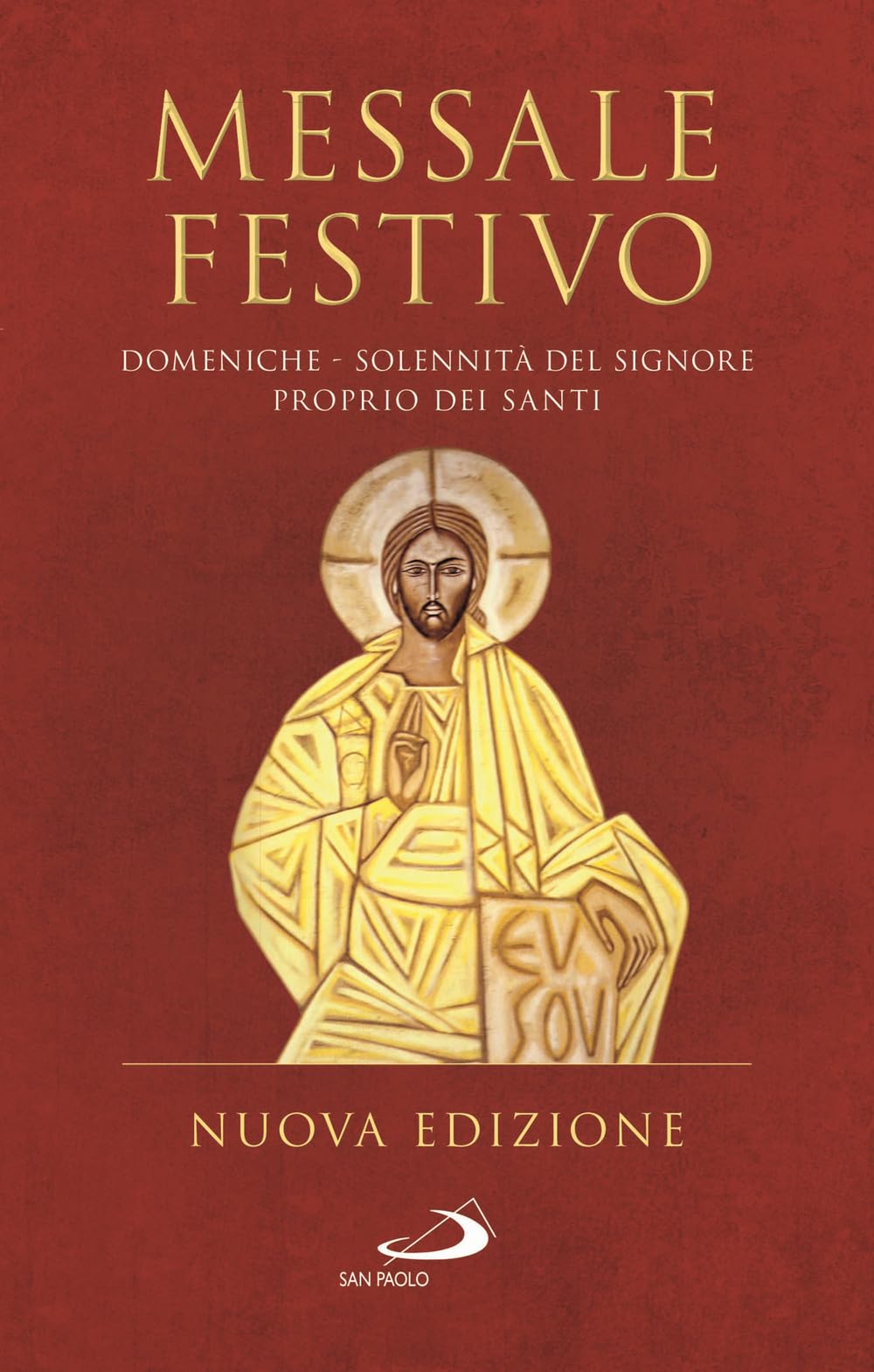 Messale festivo. Domeniche - Solennità del Signore - Proprio dei Santi book