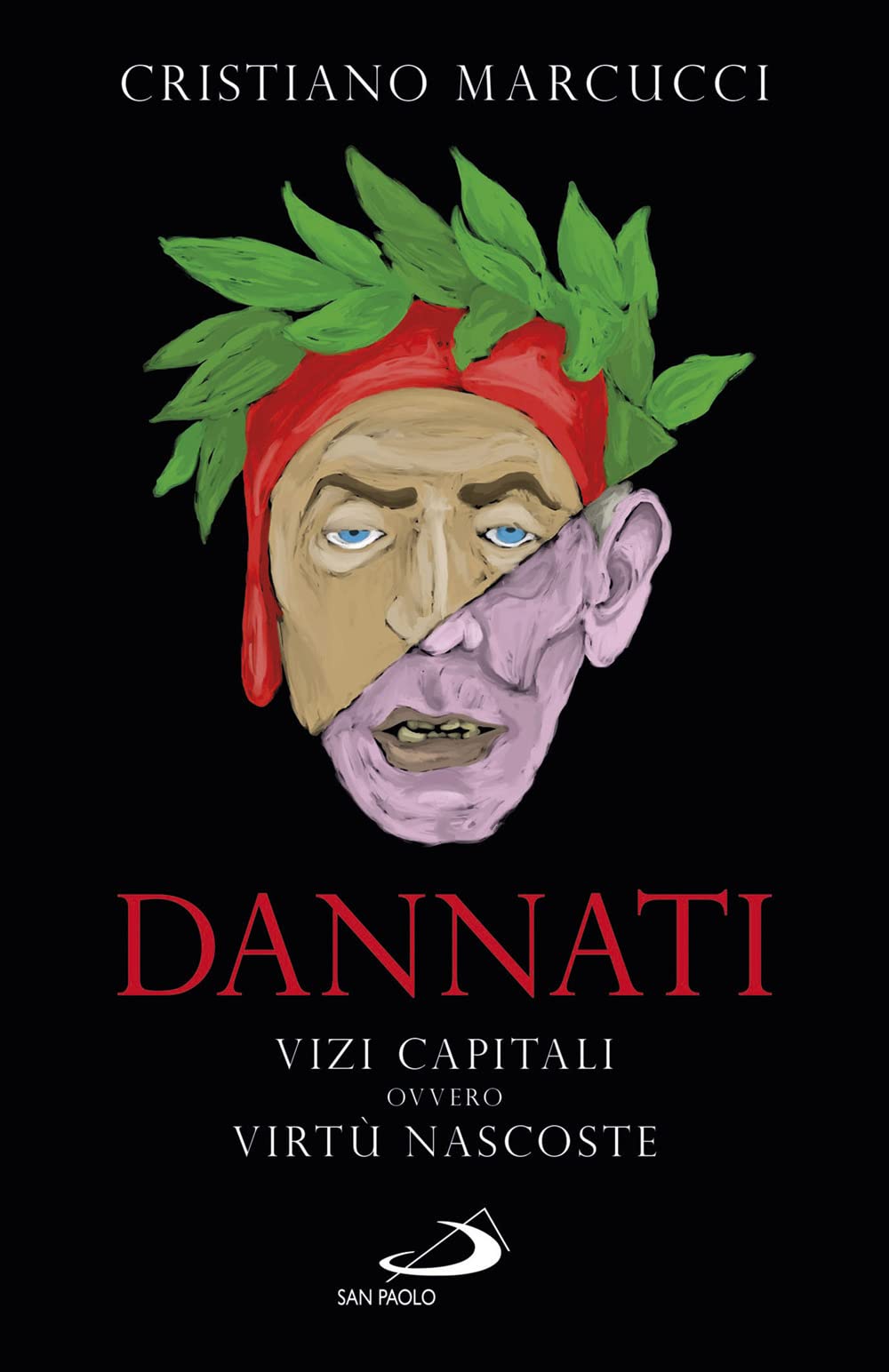 Dannati. Vizi capitali ovvero virtù nascoste Religion & Esotericism