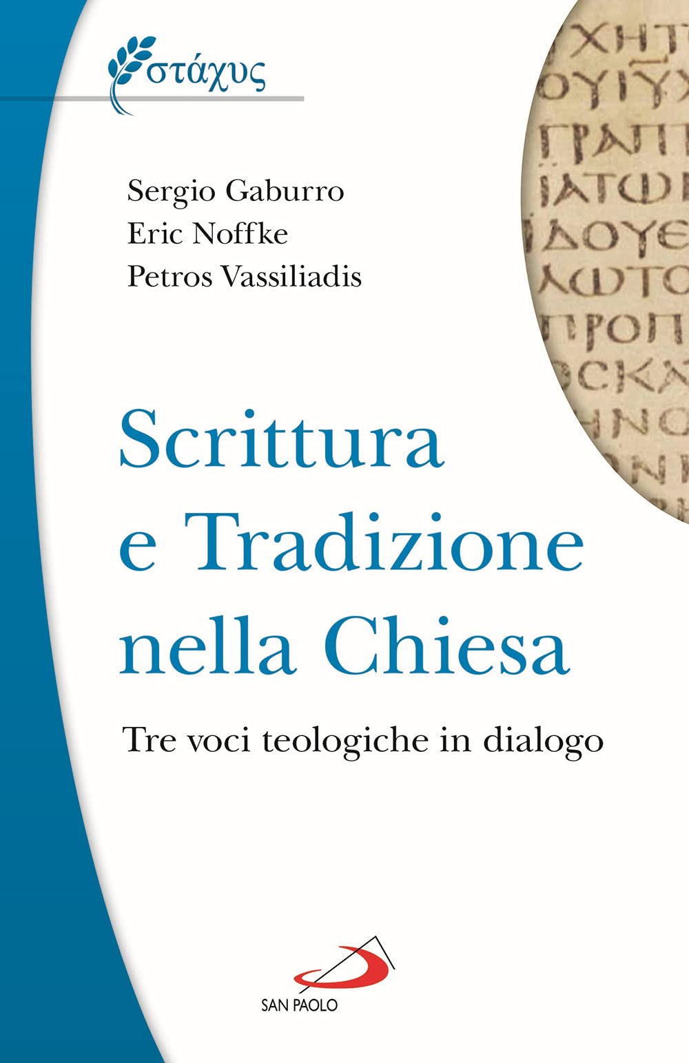 Scrittura e tradizione nella Chiesa. Tre voci teologiche in dialogo book