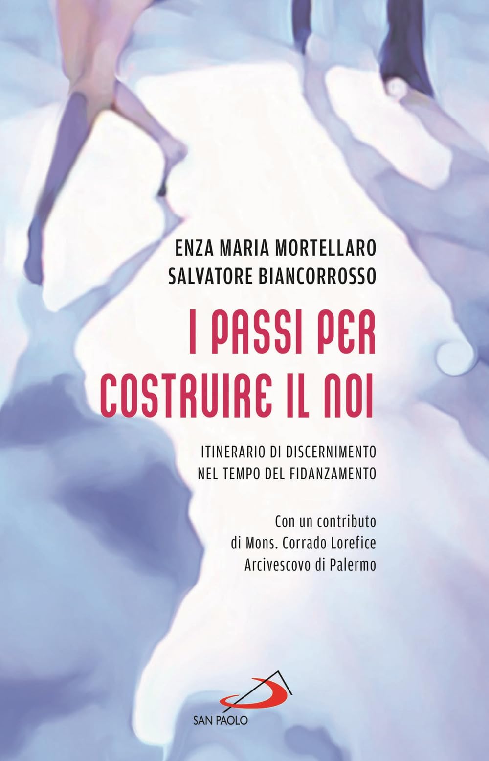 I passi per costruire il noi. Itinerario di discernimento nel tempo del fidanzamento book
