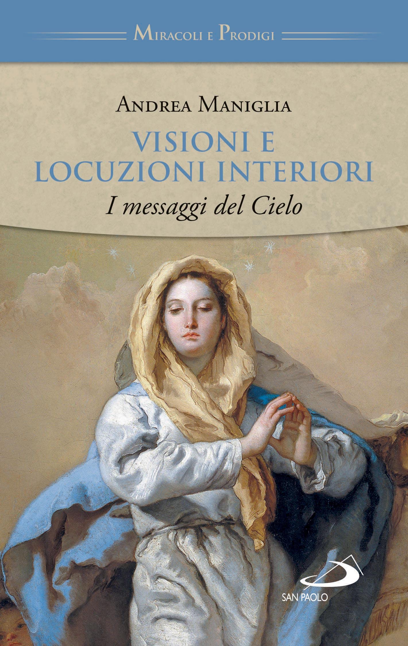Visioni e locuzioni interiori. I messaggi del cielo book
