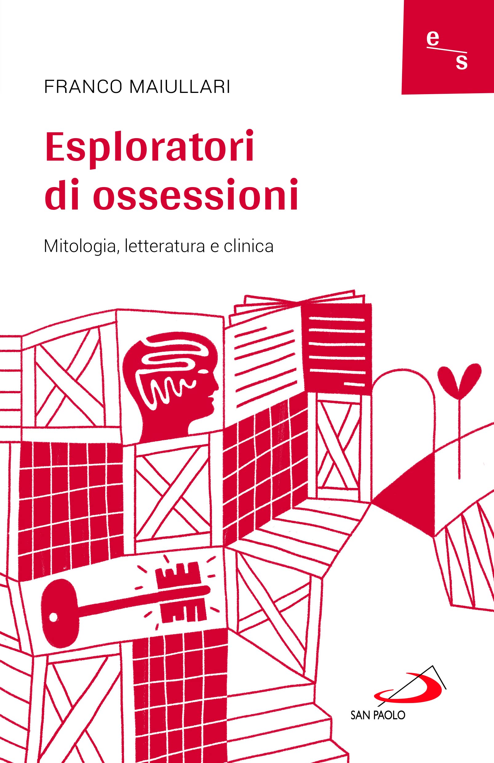 Esploratori di ossessioni. Mitologia, letteratura e clinica book