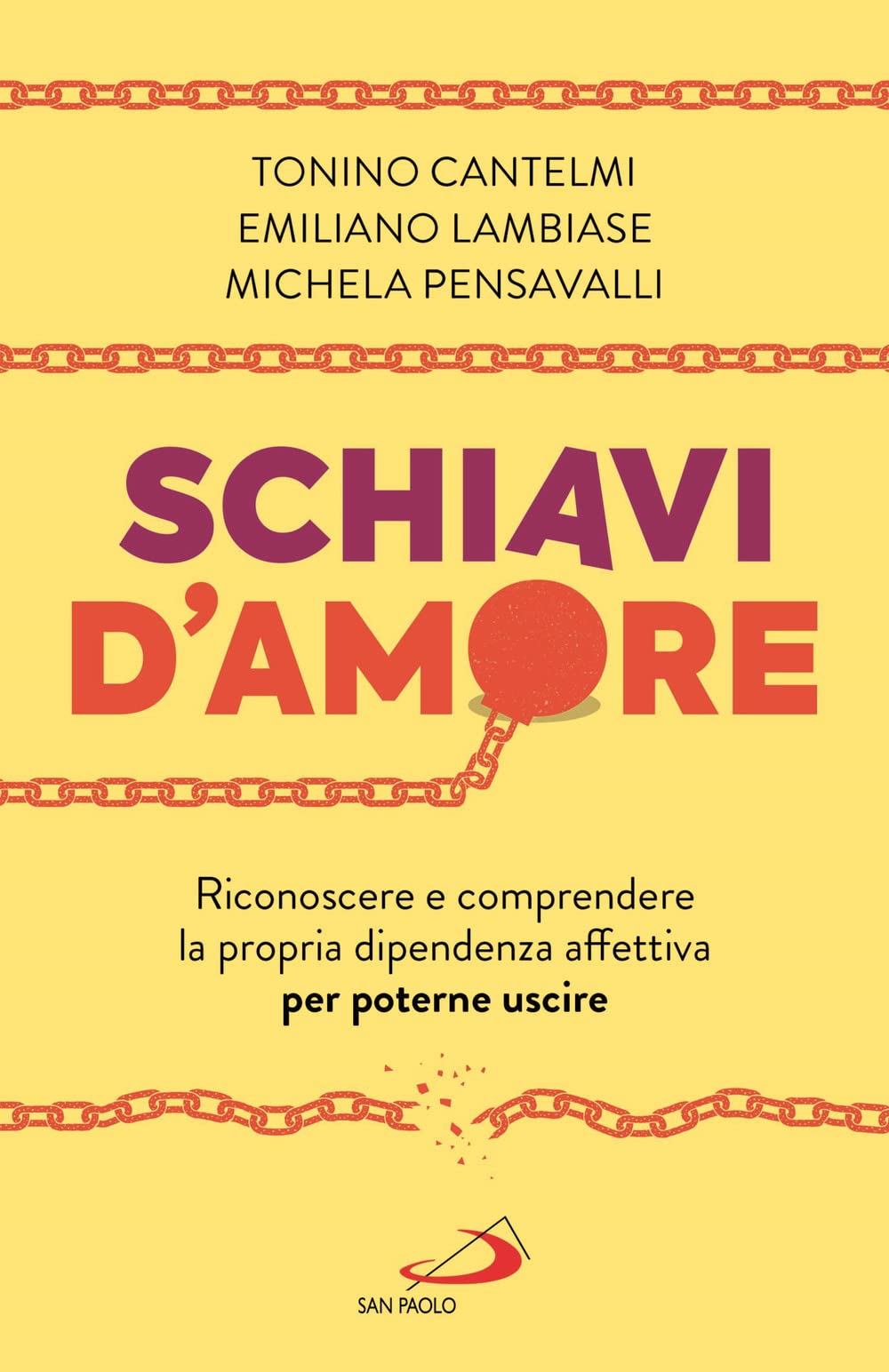 Schiavi d'amore. Riconoscere e comprendere la propria dipendenza affettiva per poterne uscire (I prismi) Psychology