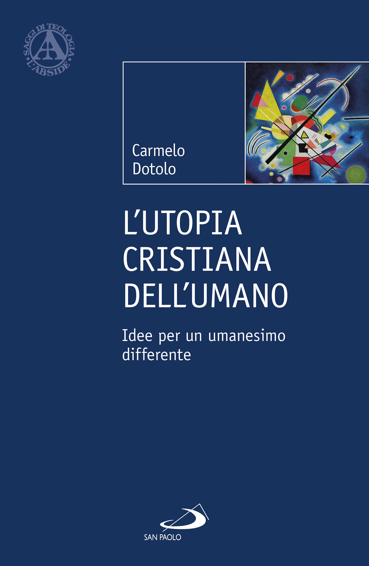 L'utopia cristiana dell'umano. Idee per un umanesimo differente book