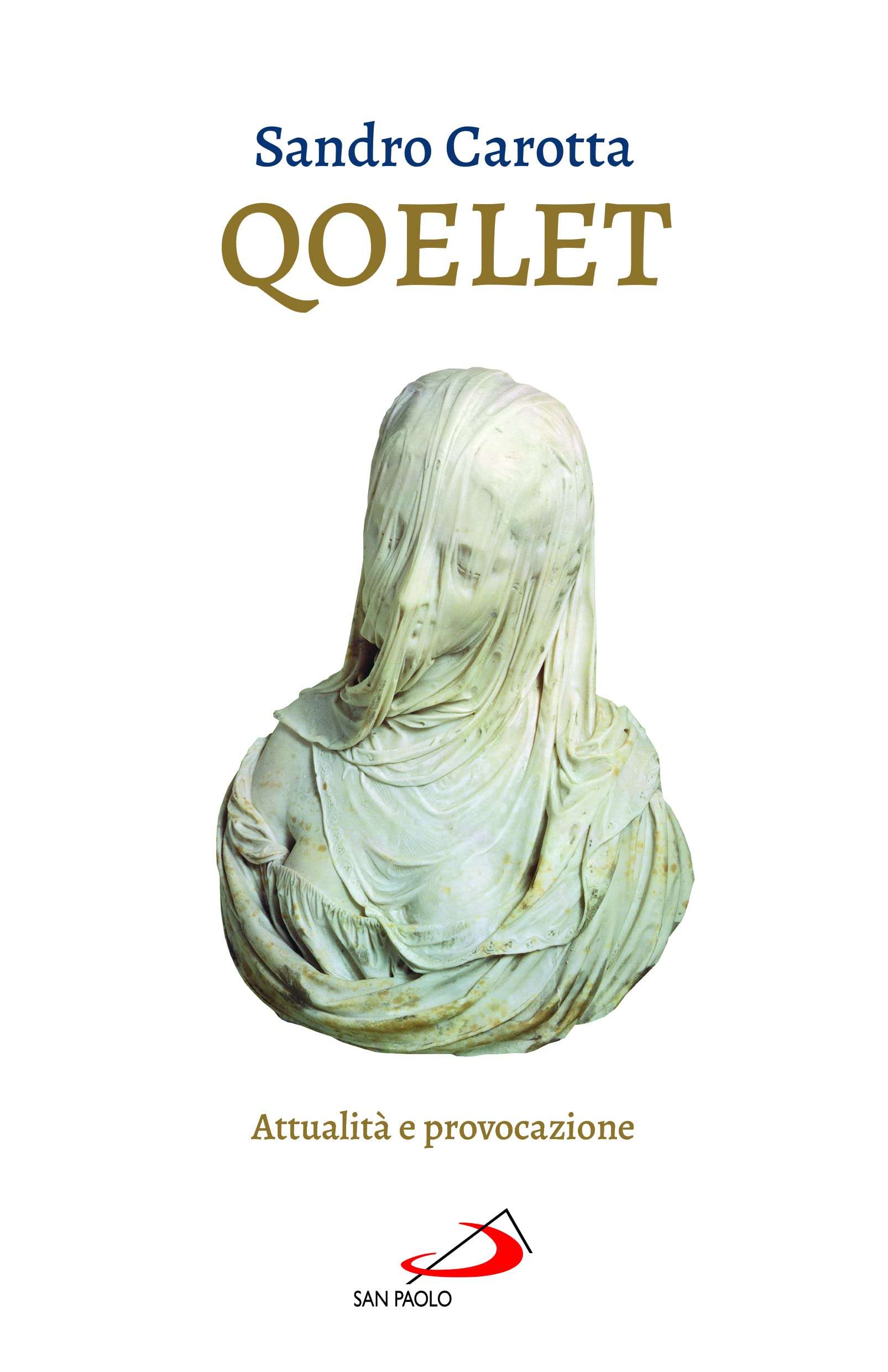 Il Qoelet. Attualità e provocazione Religion & Esotericism